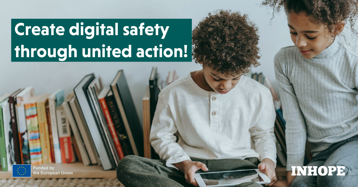 Create digital safety through united action!
