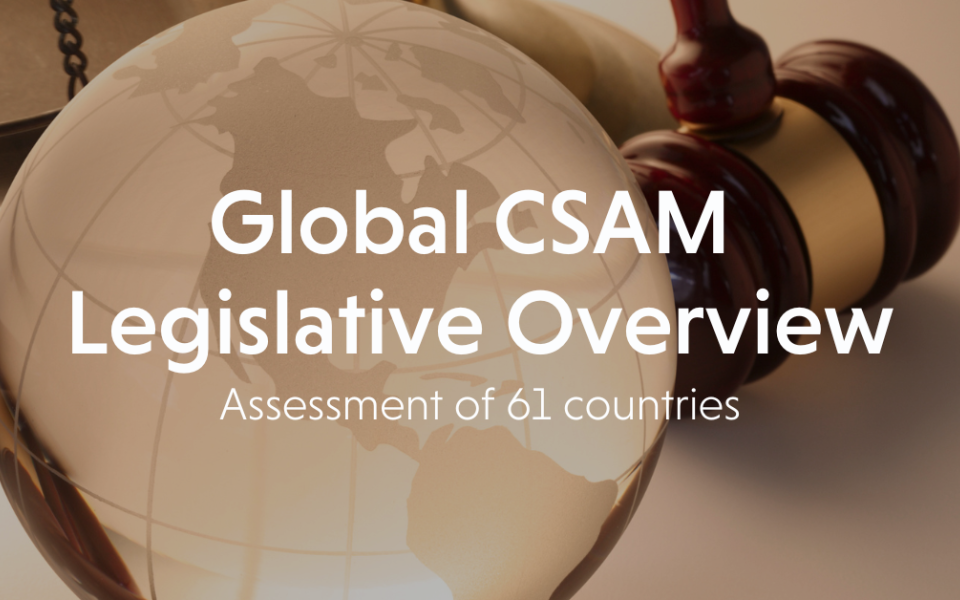 Global CSAM Legislative Overview 2024