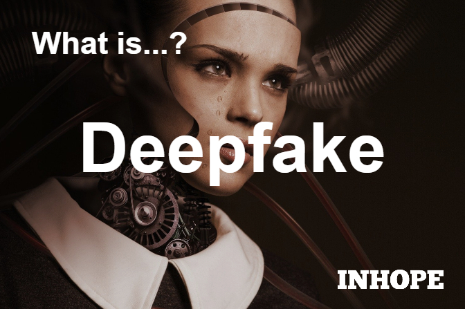 What is a Deepfake?