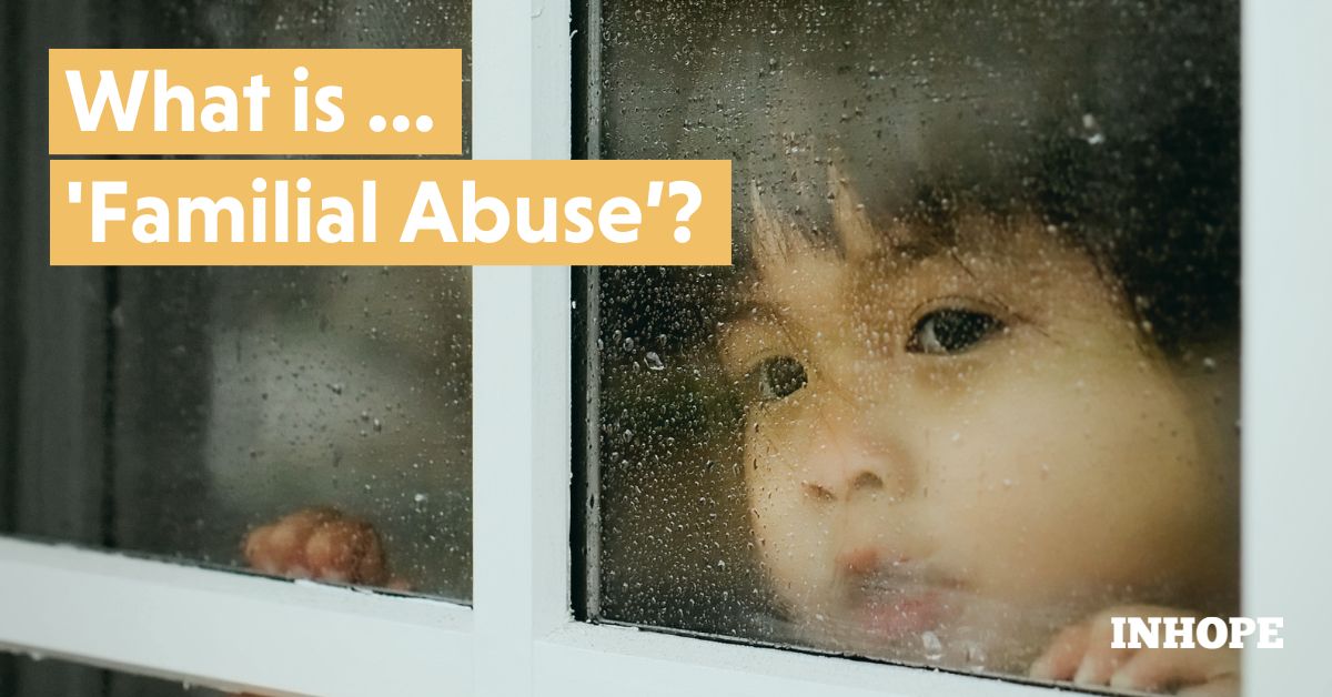 What is Familial Abuse?