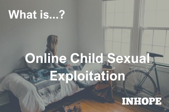 What is online child sexual exploitation?