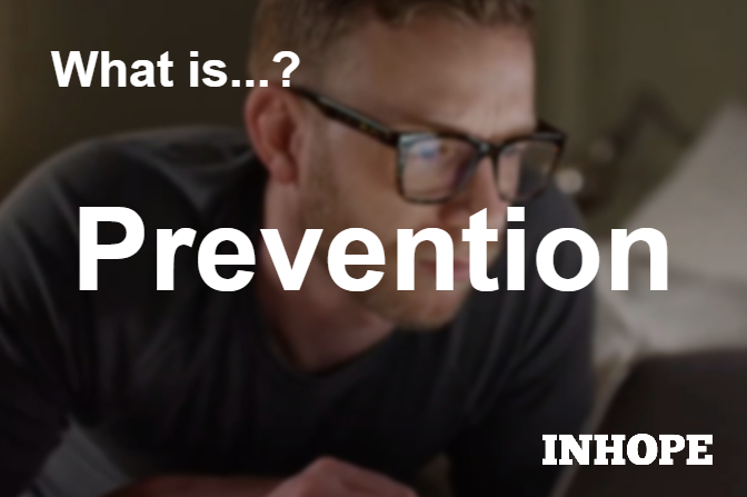 What is Prevention?