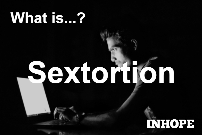 What is Sextortion?