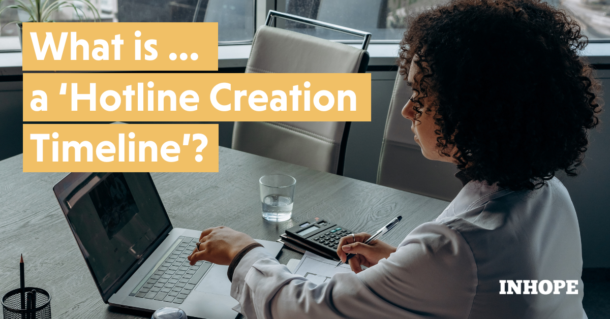 What is the Hotline Creation Timeline?